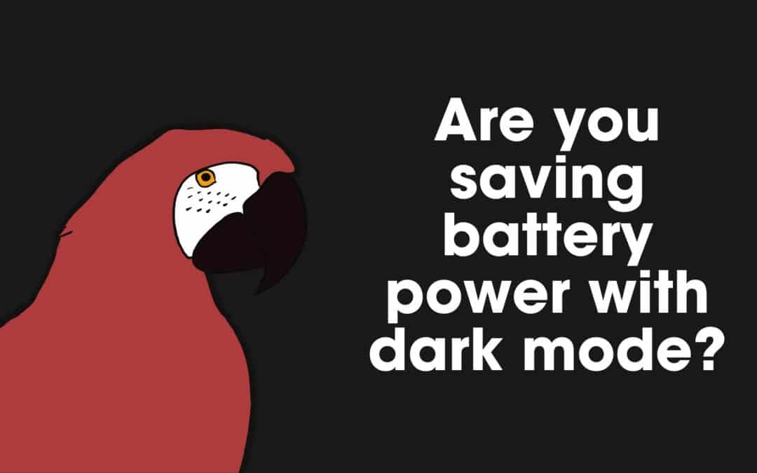 Does dark mode save battery power?